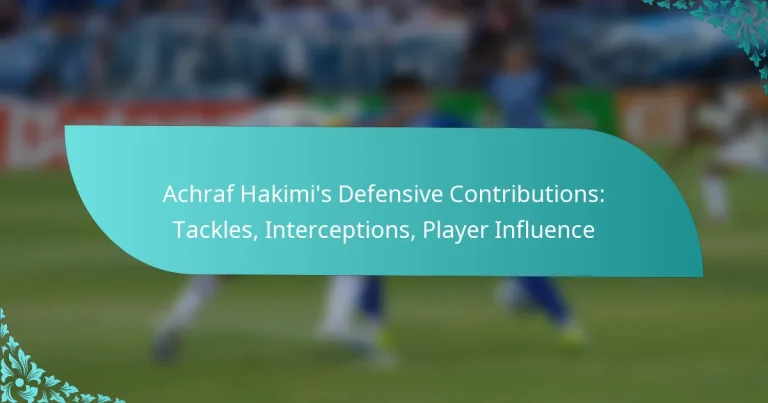 featured-image-achraf-hakimis-defensive-contributions-tackles-interceptions-player-influence
