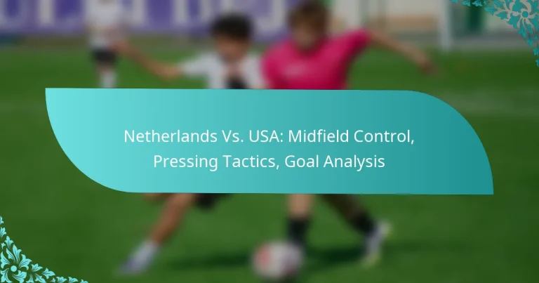 featured-image-netherlands-vs.-usa-midfield-control-pressing-tactics-goal-analysis