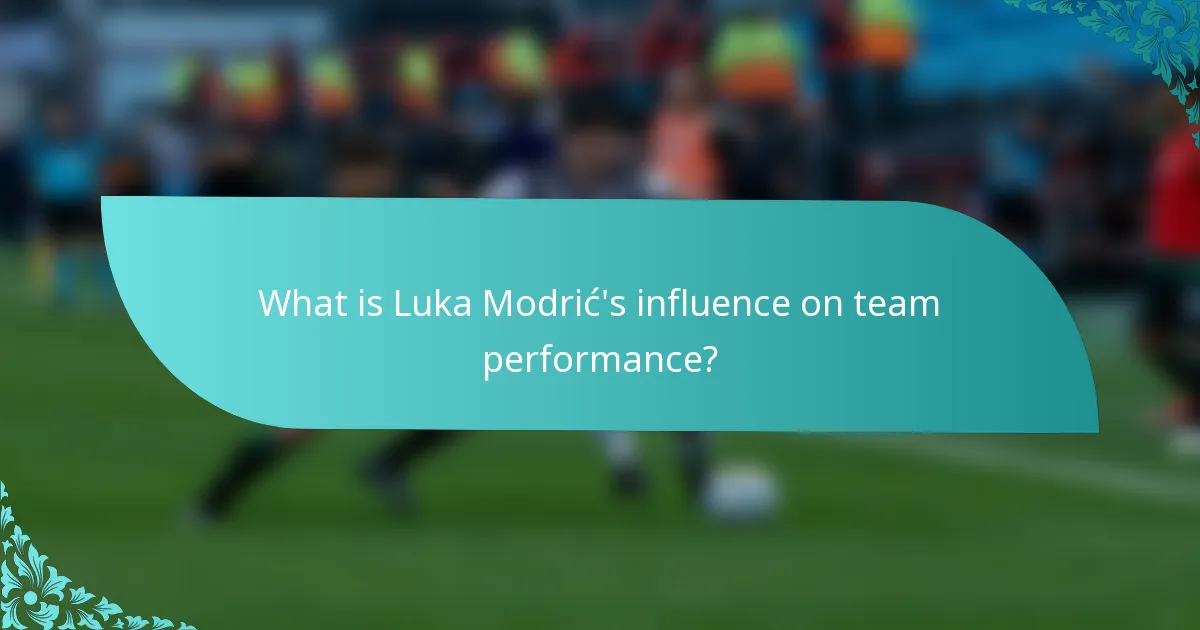 What is Luka Modrić's influence on team performance?